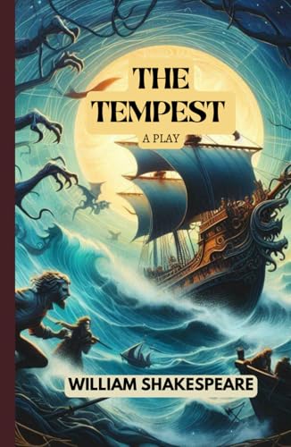 The Tempest: A PLAY The Tempest: A PLAY von Independently published