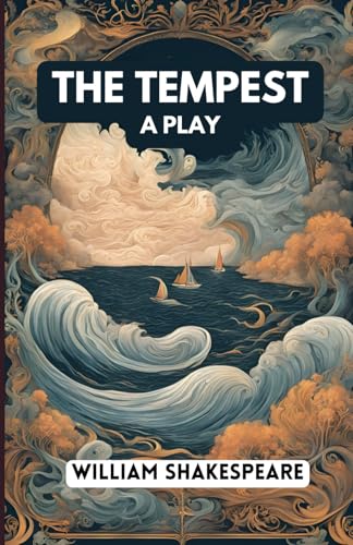 The Tempest: A PLAY The Tempest: A PLAY von Independently published