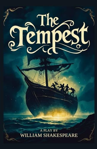 The Tempest: A PLAY The Tempest: A PLAY von Independently published