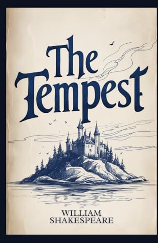 The Tempest: A PLAY The Tempest: A PLAY von Independently published