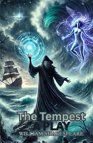 The Tempest: A PLAY The Tempest: A PLAY von Independently published