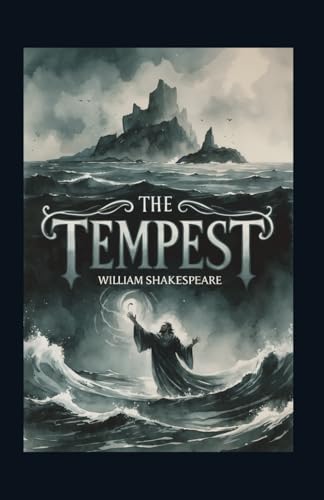 The Tempest: A PLAY The Tempest: A PLAY von Independently published