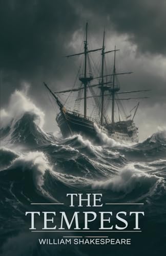 The Tempest: A Play The Tempest: A Play von Independently published