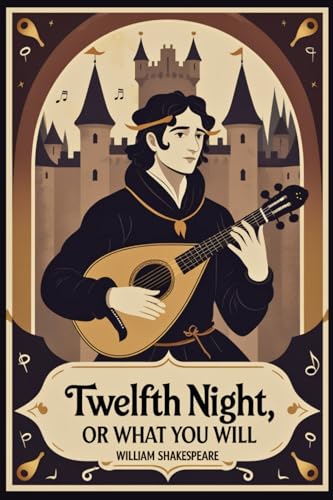 Twelfth Night: Or, What You Will Twelfth Night: Or, What You Will von Independently published
