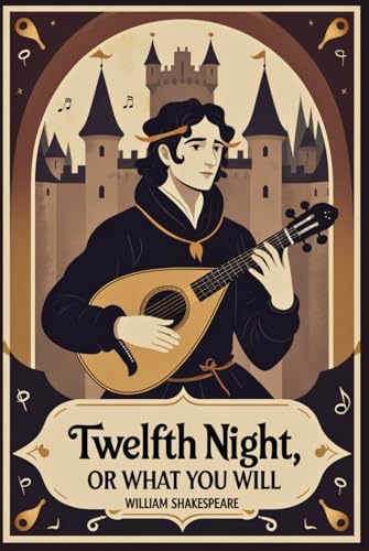 Twelfth Night: Or, What You Will Twelfth Night: Or, What You Will von Independently published