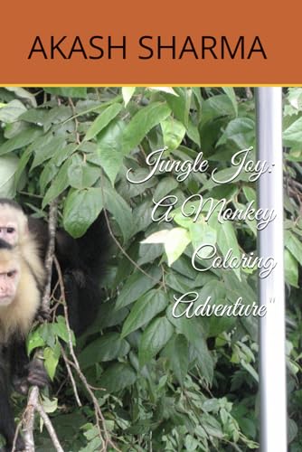 Jungle Joy: A Monkey Coloring Adventure" von Independently published