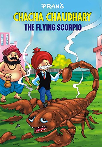 CHACHA CHAUDHARY AND THE FLYING SCORPIO: CHACHA CHAUDHARY ENGLISH von Independently published