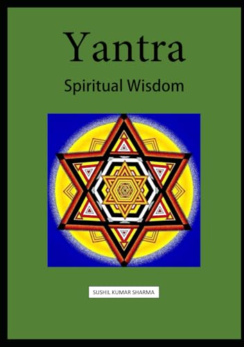 Yantra: Spiritual Wisdom Yantra: Spiritual Wisdom von Independently published