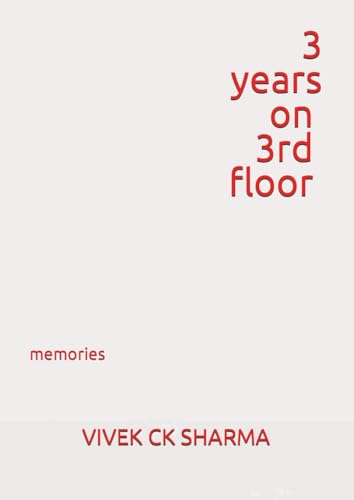 3 years on 3rd floor: memories von Independently published