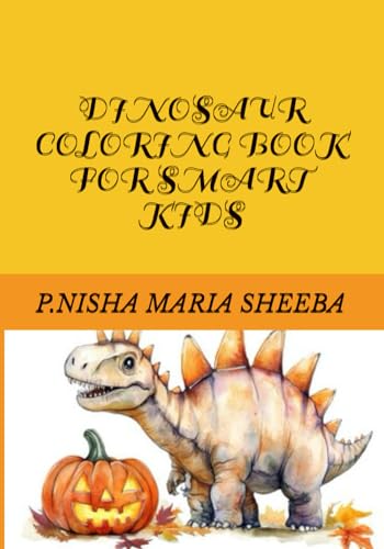 DINOSAUR COLORING BOOK FOR SMART KIDS von Independently published