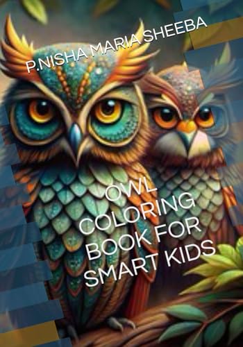 OWL COLORING BOOK FOR SMART KIDS von Independently published