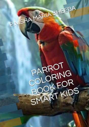 PARROT COLORING BOOK FOR SMART KIDS von Independently published