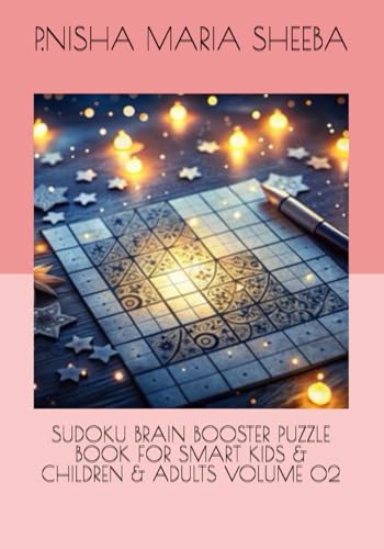 SUDOKU BRAIN BOOSTER PUZZLE BOOK FOR SMART KIDS & CHILDREN & ADULTS VOLUME 02 von Independently published