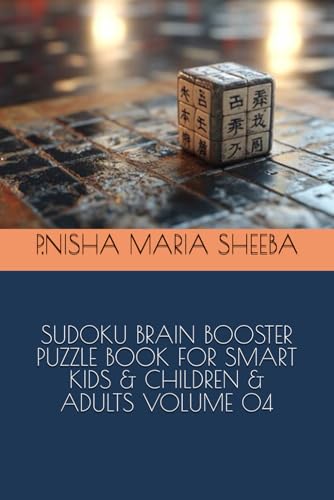 SUDOKU BRAIN BOOSTER PUZZLE BOOK FOR SMART KIDS & CHILDREN & ADULTS VOLUME 04 von Independently published