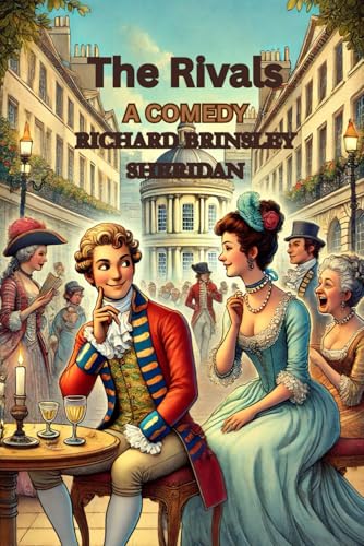 The Rivals: A COMEDY The Rivals: A COMEDY von Independently published