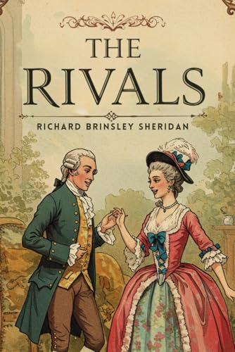 The Rivals: A COMEDY The Rivals: A COMEDY von Independently published