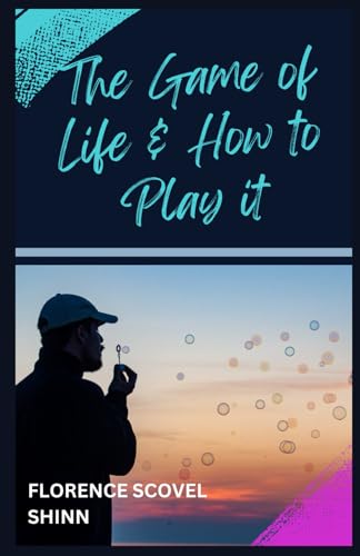 The Game of Life and How To Play It The Game of Life and How To Play It von Independently published