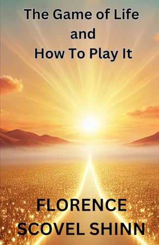 The Game of Life and How To Play It The Game of Life and How To Play It von Independently published