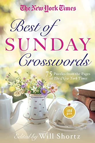 New York Times Best of Sunday Crosswords: 75 Sunday Puzzles from the Pages of the New York Times (New York Times Crossword Puzzles)