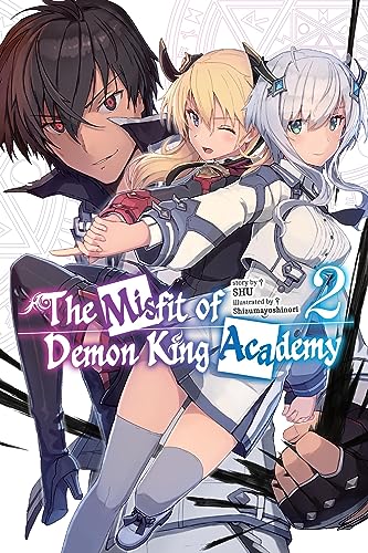 The Misfit of Demon King Academy, Vol. 2 (light novel) (MISFIT DEMON KING ACADEMY NOVEL SC)