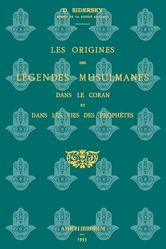 LES ORIGINES DES LÉGENDES MUSULMANES von Lulu