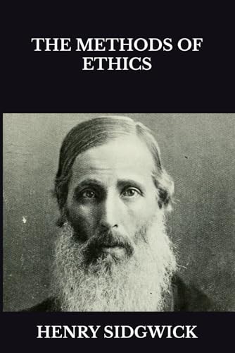 THE METHODS OF ETHICS