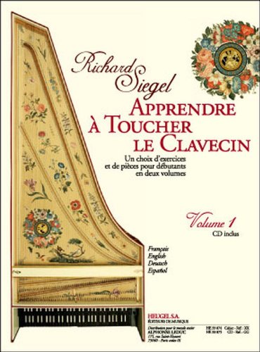 APPRENDRE A TOUCHER LE CLAVECIN/VOLUME 1 (avec CD HE33875)