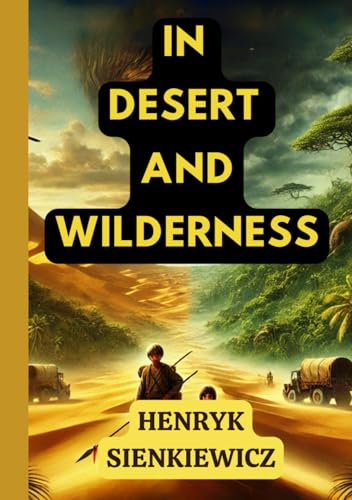 In Desert and Wilderness In Desert and Wilderness von Independently published