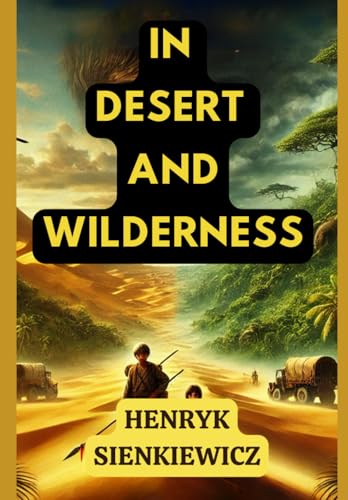 In Desert and Wilderness In Desert and Wilderness von Independently published