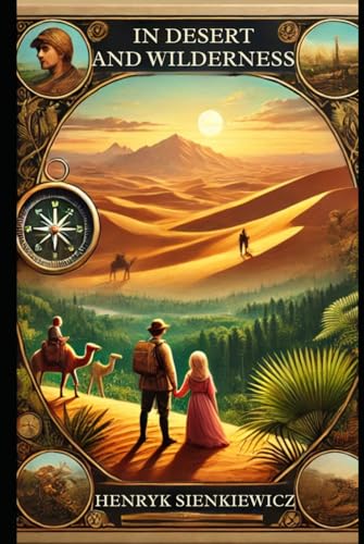 In Desert and Wilderness In Desert and Wilderness von Independently published