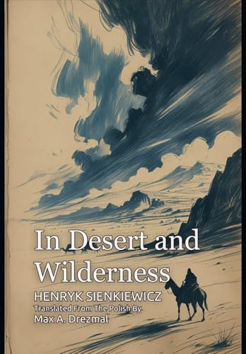 In Desert and Wilderness In Desert and Wilderness von Independently published
