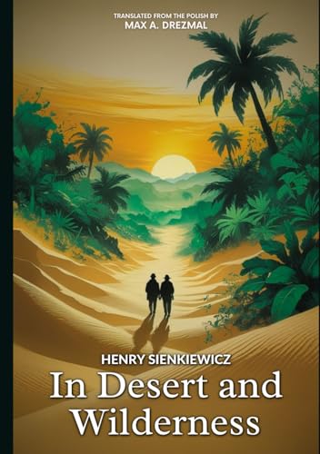 In Desert and Wilderness In Desert and Wilderness von Independently published