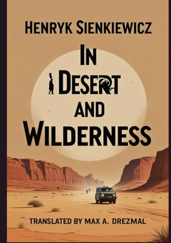 In Desert and Wilderness In Desert and Wilderness von Independently published