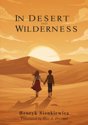 In Desert and Wilderness In Desert and Wilderness von Independently published