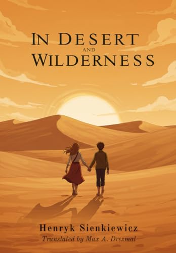 In Desert and Wilderness In Desert and Wilderness von Independently published