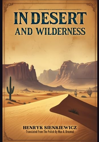 In Desert and Wilderness In Desert and Wilderness von Independently published
