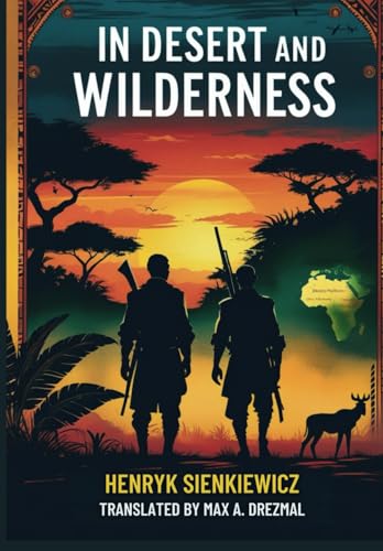 In Desert and Wilderness In Desert and Wilderness von Independently published