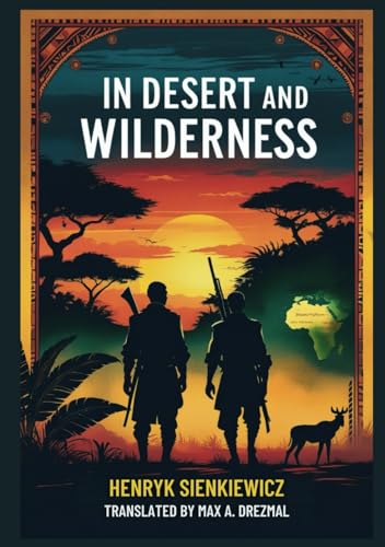 In Desert and Wilderness In Desert and Wilderness von Independently published