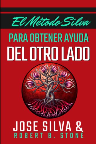 EL METODO SILVA PARA OBTENER AYUDA DEL OTRO LADO von Independently published