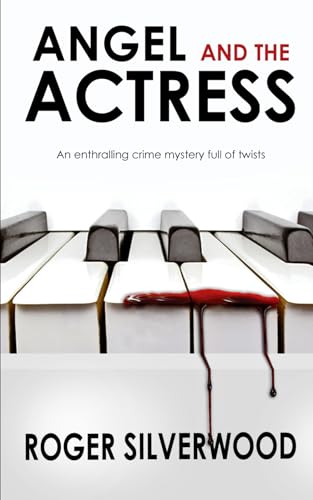 ANGEL AND THE ACTRESS an enthralling crime mystery full of twists (Yorkshire Murder Mysteries, Band 23) von Joffe Books
