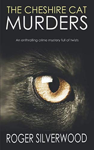 THE CHESHIRE CAT MURDERS an enthralling crime mystery full of twists (Yorkshire Murder Mysteries, Band 18)