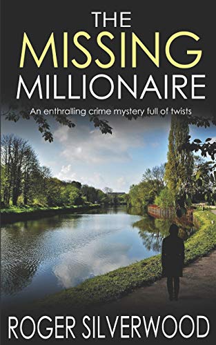 THE MISSING MILLIONAIRE an enthralling crime mystery full of twists (Yorkshire Murder Mysteries, Band 8) von Joffe Books