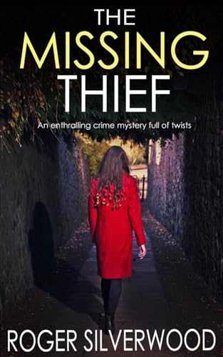 THE MISSING THIEF an enthralling crime mystery full of twists (Yorkshire Murder Mysteries, Band 9) von Joffe Books