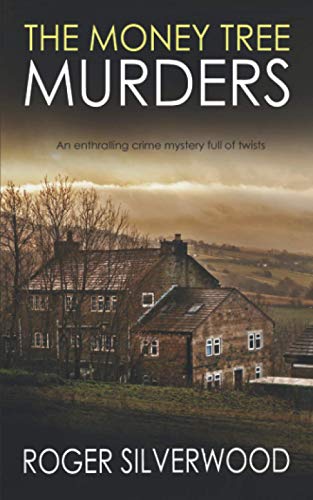 THE MONEY TREE MURDERS an enthralling crime mystery full of twists (Yorkshire Murder Mysteries, Band 22) von Joffe Books