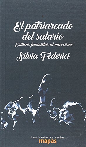 EL PATRIARCADO DEL SALARIO (MAPAS, Band 49) von Traficantes de sueños