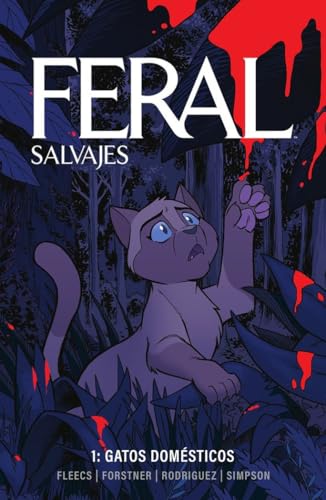FERAL (SALVAJES) 01. GATOS DOMESTICOS von NORMA EDITORIAL, S.A.