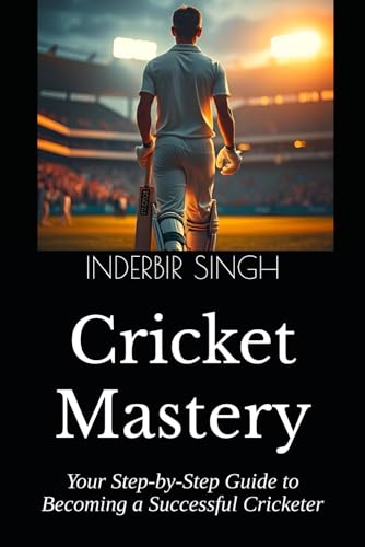 Cricket Mastery: Your Step-by-Step Guide to Becoming a Successful Cricketer Cricket Mastery: Your Step-by-Step Guide to Becoming a Successful Cricketer von Independently published