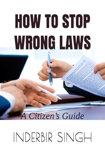How to Stop Wrong Laws: A Citizen’s Guide How to Stop Wrong Laws: A Citizen’s Guide von Independently published