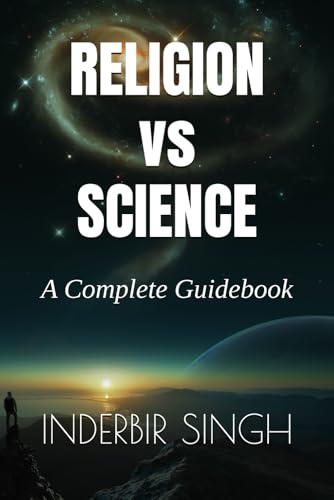 Religion vs Science: A Complete Guidebook Religion vs Science: A Complete Guidebook von Independently published