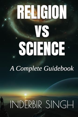 Religion vs Science: A Complete Guidebook Religion vs Science: A Complete Guidebook von Independently published